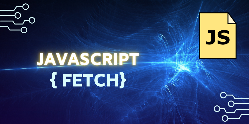 JS Fetch API